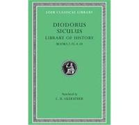 Diodorus Siculus Ii/Books 11, 35-Iv, 58, Loeb 303 C. H. Oldfather (Auteur)