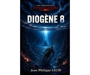 Diogène 8 - Jean-Philippe Lecid - Librinova - broché - Roman