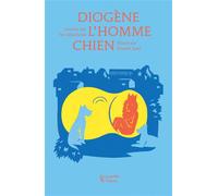 Diogène l'homme chien - Yan Marchand - Les Petits Platons - broché - Roman junior dès 9 ans
