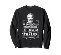 Diogène Listen More Talk Less Philosophie Stoïque Citation Sweatshirt