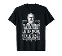 Diogène Listen More Talk Less Philosophie Stoïque Citation T-Shirt
