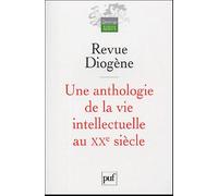 Diogène - Une Anthologie De La Vie Intellectuelle Au Xxe Siècle