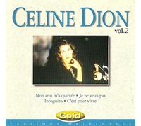Dion, Céline - Céline Dion (Vol.2) ; Mon ami m'a quittée, Je ne veux pas...