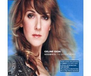 Dion, Celine - Goodbye's-The Saddest Word [Import]