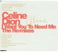 Dion, Celine - I Want You to Need Me