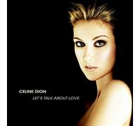 Dion, Celine - Let's Talk About Love