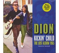 Dion - Kickin Child: the Lostalbum 1965