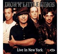 Dion 'N' Little Kings - Live in New York [Import]