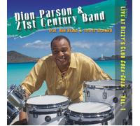 Dion Parson & 21st Century Band Live at Dizzy's Club Coca-Cola 1 (CD)
