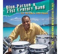 Dion Parson & The 21st C - Live at Dizzy's Club. [Import]