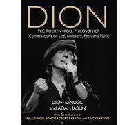 Dion: The Rock and Roll Philosopher