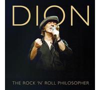 [" Dion "] - The Rock'N'Roll Philosopher