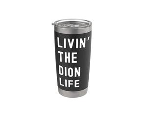 Dion vivant la vie de Dion Nom Amusant Gobelet isotherme en acier inoxydable double paroi