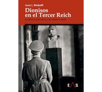 DIONISOS EN EL TERCER REICH: LA DEMOCRACIA ÉTNICA DE ATENAS A BERLÍN