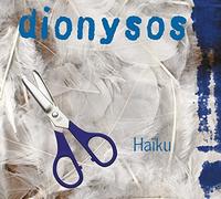 DIONYSOS - Haiku