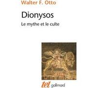 Dionysos: Le mythe et le culte