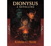 Dionysus: A Retelling