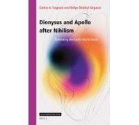 Dionysus And Apollo After Nihilism