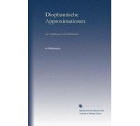 Diophantische Approximationen: eine Einführung in die Zahlentheorie (German Edition)
