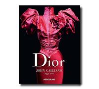 Dior by John Galliano (édition française): 1997-2011
