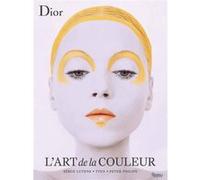 Dior. l' art de la couleur Jerry Stafford (Direction)