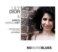 Dior Lily & Marzola Marco - No More Blues [Import]