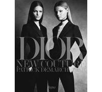 Dior new couture vol ii Demarchelier patrick / horyn cathy (Auteur)