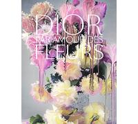 Dior, par amour des fleurs