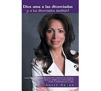 Dios Ama A Las Divorciadas Y A Los Divorciados Tambien!