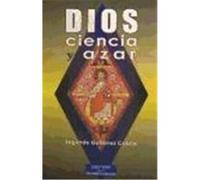 Dios, Ciencia Y Azar, Estudios Y Ensayos BAC Segundo Gutiâerrez Cabria (Auteur)