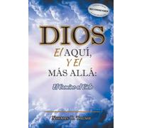 Dios, El Aquí, Y El Más Allá