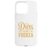 Dios ES Mi Fuerza Camiseta Cristiana Jesús Latino Hispano Coque pour iPhone 15 Pro Max