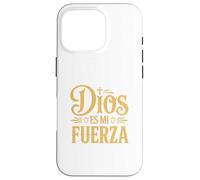 Dios ES Mi Fuerza Camiseta Cristiana Jesús Latino Hispano Coque pour iPhone 16 Pro