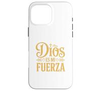 Dios ES Mi Fuerza Camiseta Cristiana Jesús Latino Hispano Coque pour iPhone 16 Pro Max