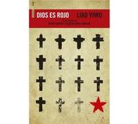 Dios Es Rojo - [Livre en VO] Yiwu, Liao (Auteur)