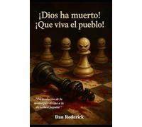 Dios ha muerto. ¡Que viva el pueblo!: La evolución de la monarquía divina a la dictadura popular