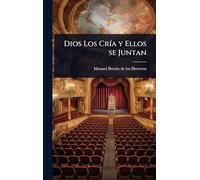 Dios Los CrÃ-a y Ellos se Juntan