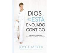 Dios No Está Enojado Contigo
