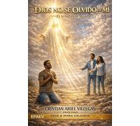 DIOS NO SE OLVIDÓ DE MÍ: "Él vino por mí"