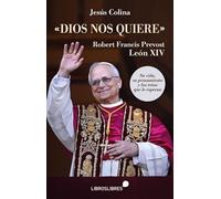 "Dios nos quiere": Robert Francis Prevost León XIV