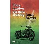 Dios vuelve en una Harley
