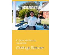 Dios y el Poder de su Amor: El Amor de Dios es suficiente