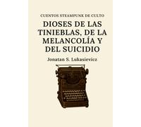 Dioses de las tinieblas, de la melancolía y del suicidio
