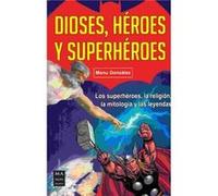 Dioses, HRoes Y SuperhRoes González, Manu (Auteur)