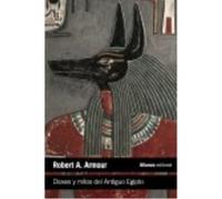 Dioses Y Mitos Del Antiguo Egipto - Robert A. Armour Robert A Armour (Auteur)