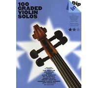 Dip In 100 Graded Violin Solos Vln