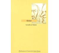 Œdipe de Corneille et Œdipe de Voltaire - Laurent Thirouin - Publ.de St-Etienne - broché - Etude