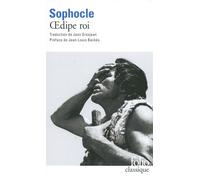 Sophocle – Œdipe roi – Traduction Jean Grosjean – Poche