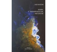 ŒDIPE, SCHOPENHAUER, NIETZSCHE