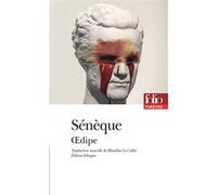 Œdipe Sénèque (Auteur), Blandine Le Callet (Edité par)
